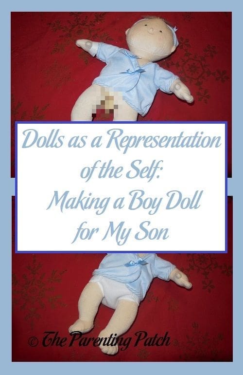 Dolls as a Representation of the Self: Making a Boy Doll for My Son
