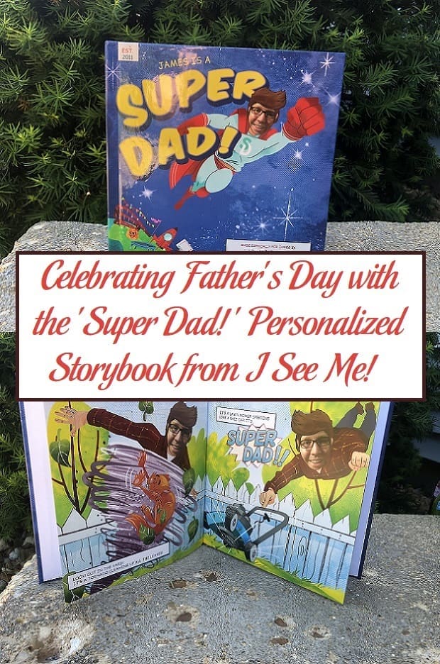 Celebrating Father's Day with the 'Super Dad!' Personalized Storybook from I See Me!