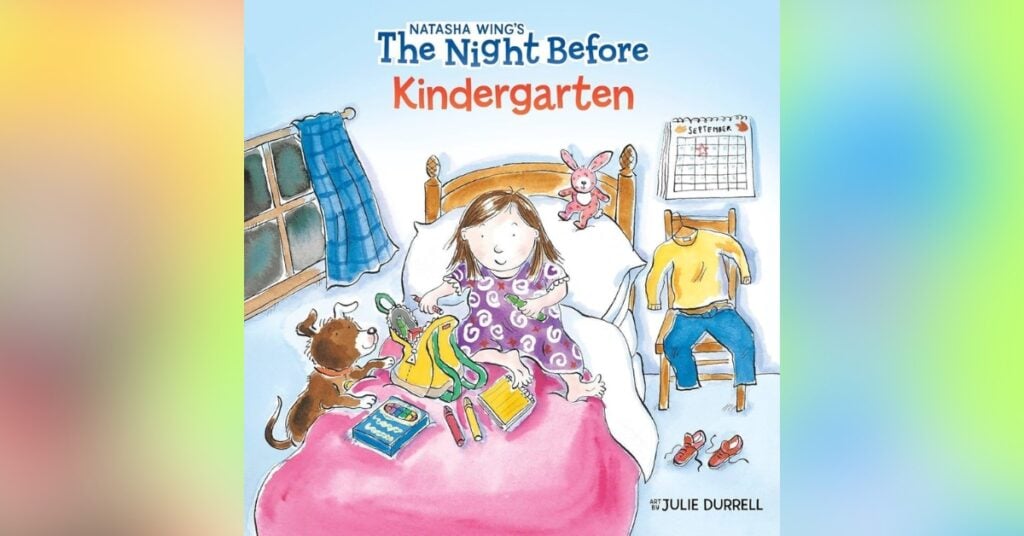 On The Night Before Kindergarten By Natasha Wing - Best Kindergarten Books To Read