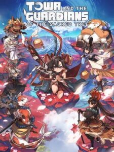 Towa and the Guardians of the Sacred Tree (2025) - Vertical Video Game Poster