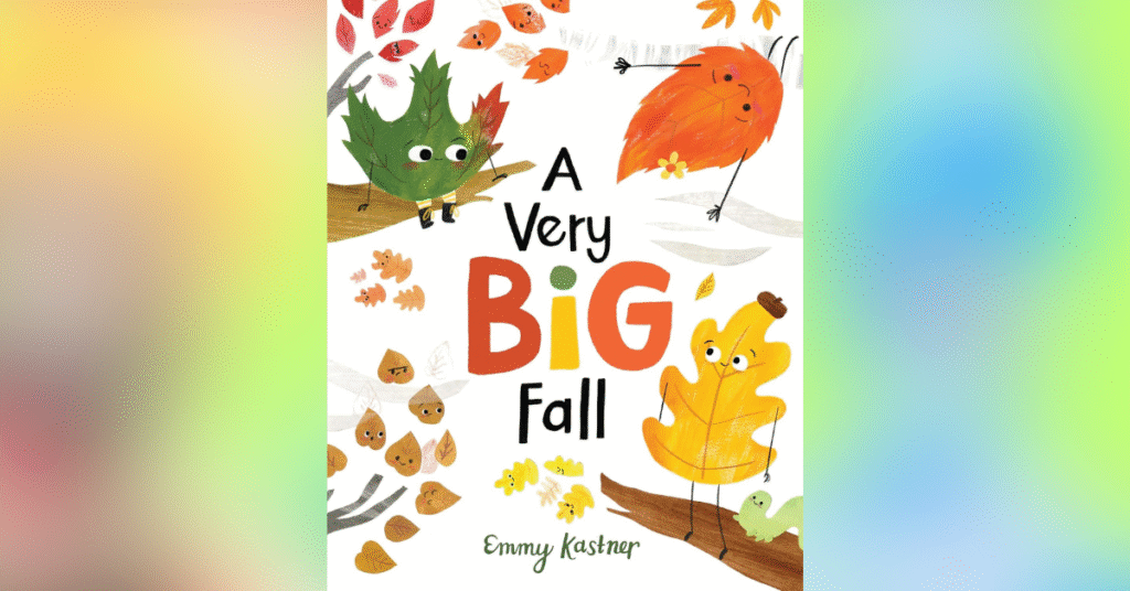 A Very Big Fall By Emmy Kastner - Picture Books About The Fall