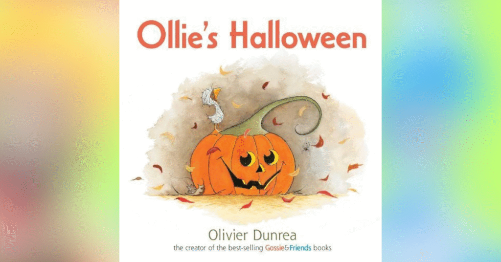 Ollie's Halloween By Olivier Dunrea - Best Chicka Chicka Tricka Treat By Julien Chung - Best Halloween Picture Books