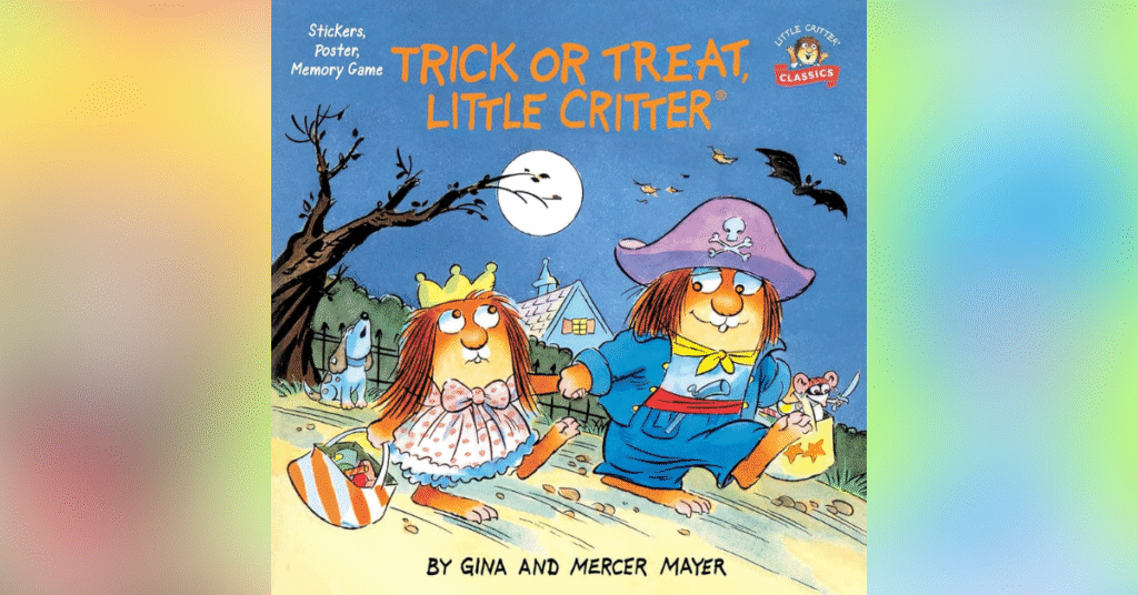 Trick Or Treat Little Critter By Mercer Mayer - Best Halloween Picture Books